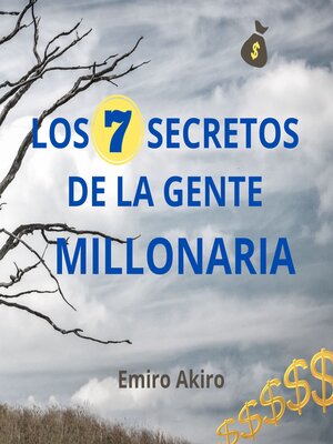 cover image of LOS SIETE SECRETOS DE LA GENTE MILLONARIA